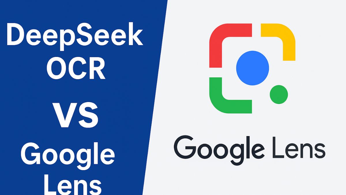 DeepSeek OCR vs Google Lens